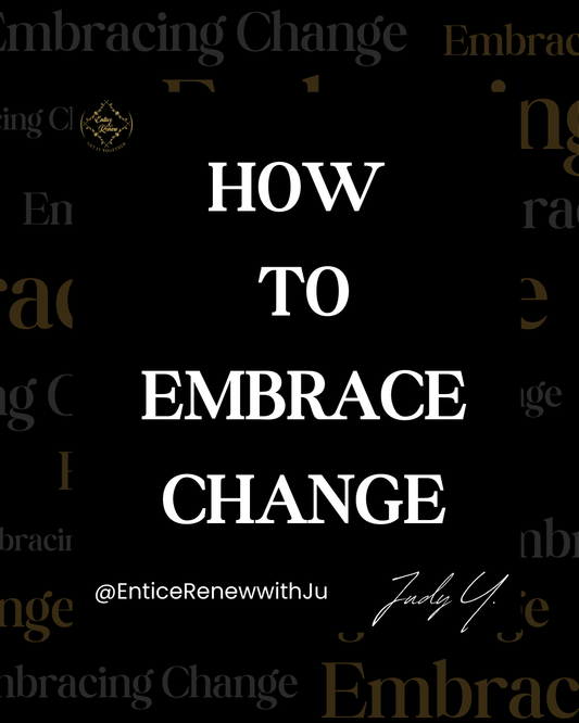 How To Embrace Change